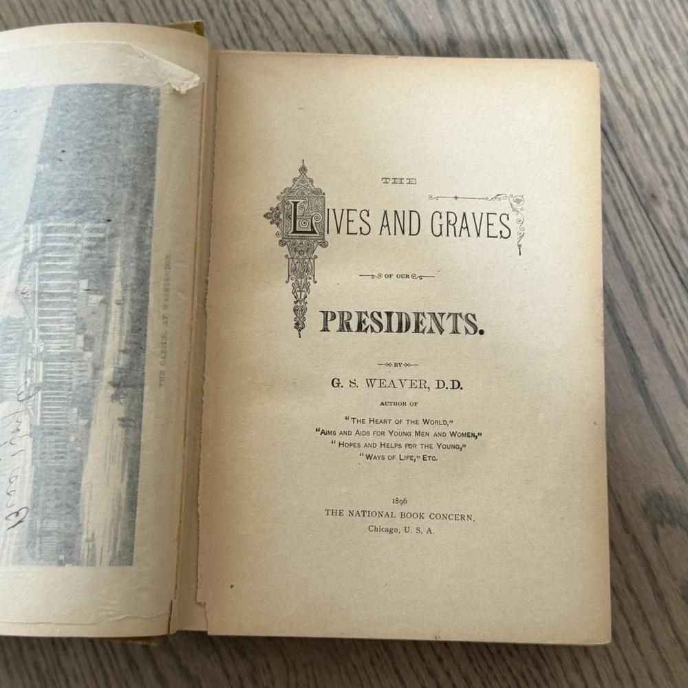 1896 The Lives and Graves Of Our  Presidents Antique Book Illustrated Weaver